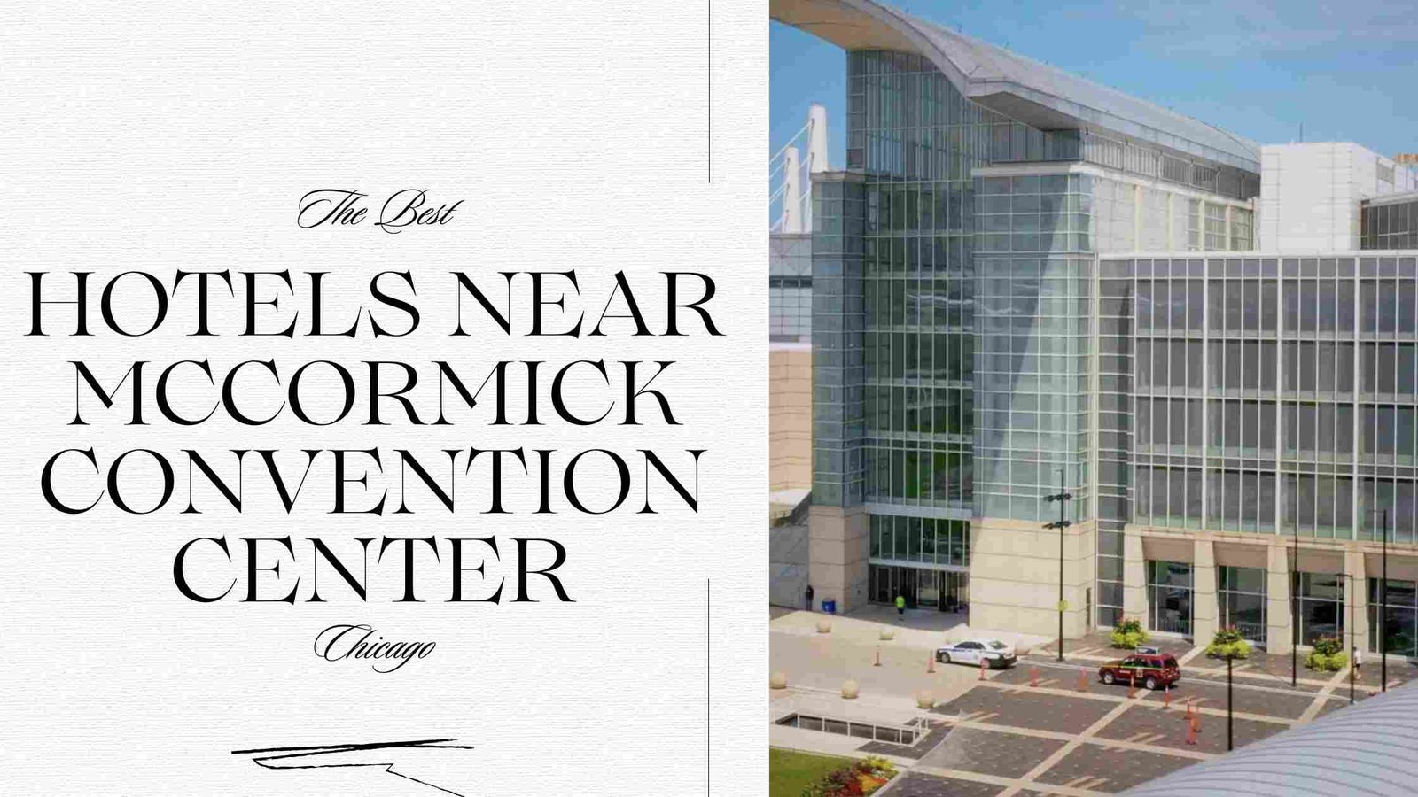 Hotels Near McCormick Convention Center Chicago